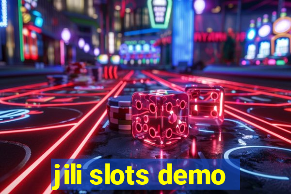 jili slots demo